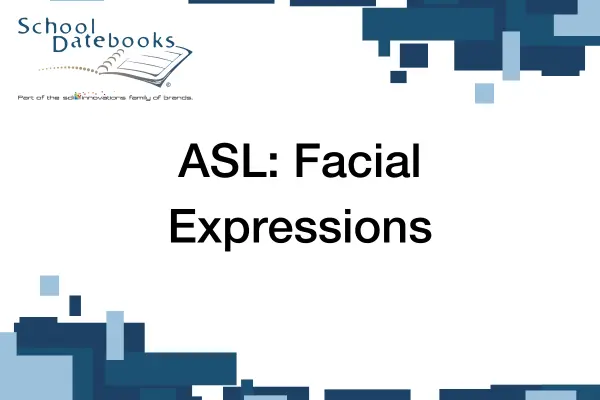 ASL: Facial Expressions